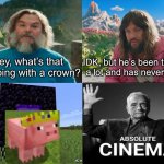 Minecraft movie | Hey, what’s that pig doing with a crown? IDK, but he’s been though a lot and has never died. | image tagged in minecraft movie popular character plot twist portal introduction,technoblade | made w/ Imgflip meme maker