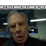 It really knocks you out easily if you’re not careful | POV: HOW IT FEELS WHEN YOU STAND UP TOO QUICKLY | image tagged in gifs,funny,memes,relatable | made w/ Imgflip video-to-gif maker