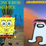 ArabMungus101 and SpogeBob memes meme