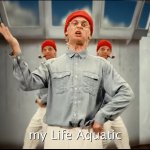The Life Aquatic