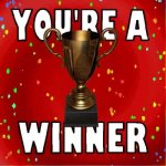 Your a winner GIF Template