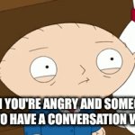 This is sooooo fr | WHEN YOU'RE ANGRY AND SOMEONE'S TRYING TO HAVE A CONVERSATION WITH YOU | image tagged in gifs,funny memes,viral,relatable | made w/ Imgflip video-to-gif maker