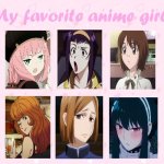 my favorite anime girls | image tagged in my favorite anime girls,anime,spy x family,redheads,anime memes | made w/ Imgflip meme maker