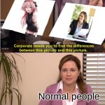 One of those isn't a woman :3 | Normal people | image tagged in memes,they're the same picture | made w/ Imgflip meme maker