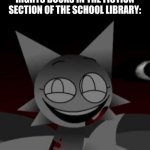 Sinister Wenda | ME AFTER PUTTING THE FEMALE RIGHTS BOOKS IN THE FICTION SECTION OF THE SCHOOL LIBRARY: | image tagged in sinister wenda,books,sprunki,womens rights,memes | made w/ Imgflip meme maker