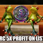 sosrc | "SOSRC 5X PROFIT ON LISTING" | image tagged in skibidi ohio sigma rizzler coin | made w/ Imgflip meme maker