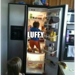 Someone left the fridge unlocked | LUFFY; CHOPPER | image tagged in baby getting food from fridge | made w/ Imgflip meme maker