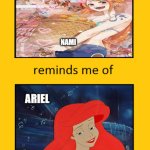 nami reminds me of ariel