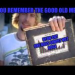 One does not simply look at this and feel no nostalgia | DO YOU REMEMBER THE GOOD OLD MEMES; NYON CAT
ONE DOES SIMPLY NOT
DOGE | image tagged in look at this graph,nostalgia,old memes,classic,best memes | made w/ Imgflip meme maker