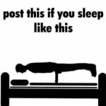 Repost this if you sleep like this meme