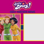 Totally Spies Friendship Meme (Blank) meme