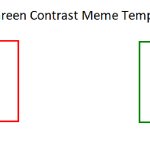 Red Green Contrast Meme Template meme