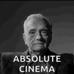 Absolute cinema