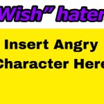 wish haters