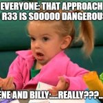 DCA | EVERYONE: THAT APPROACH TO R33 IS SOOOOO DANGEROUS... RENE AND BILLY:....REALLY???.... | image tagged in dca,flying,airline | made w/ Imgflip meme maker