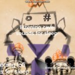 meme that i made | listening cave sounds for sleep; listening lofi beats for sleep; listening classical music for sleep | image tagged in osorezan and mojibri and mojiko | made w/ Imgflip meme maker