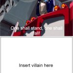 one shall stand Optimus Prime