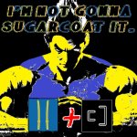 IMNOTGONNASUGARCOATIT