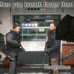 Remember, No Russian | GOC when you breath faster than normal; Anoumalous | image tagged in remember no russian | made w/ Imgflip meme maker