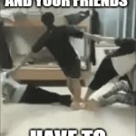 wifi | WHEN THE WIFI GOES OUT AND YOU AND YOUR FRIENDS; HAVE TO GET CREATIVE | image tagged in gifs,memes | made w/ Imgflip video-to-gif maker