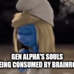 the earth is cooked | GEN ALPHA'S SOULS BEING CONSUMED BY BRAINROT | image tagged in gifs,oh no | made w/ Imgflip video-to-gif maker