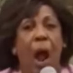 Angry Maxine Waters