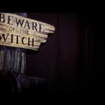 "Beware of the Witch" sign as seen in 40 pounds of trouble