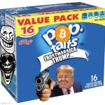 Frostmaraica trumpfrost | FROSTMARAICA; TRUMP | image tagged in pop tarts | made w/ Imgflip meme maker