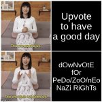 *Bad title* | Upvote to have a good day; dOwNvOtE fOr PeDo/ZoO/nEo NaZi RiGhTs | image tagged in marie kondo spark joy,imagine looking at the tags,funny,memes | made w/ Imgflip meme maker