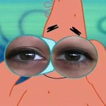 Patrick Star - Hold On I Need My Glasses