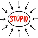 $STUPID
