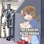 Anime Girl Hiding from Terminator | ME AND EVERYONE WHO HAS HIPPOPOTOMONSTROSESQUIPPEDALIOPHOBIA; THE CREATOR OF THE PHOBIA | image tagged in anime girl hiding from terminator | made w/ Imgflip meme maker