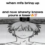 Denji know's you're a loser meme