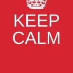 Keep Calm And Carry On Red | KEEP CALM | image tagged in memes,keep calm and carry on red | made w/ Imgflip meme maker