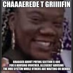 Look Alikes | CHAAAEREDE T GRIIIIFIN; BRAGGED ABOUT PAYING SECTION 8 400 FOR A HOUSING VOUCHER. ALLEGEDLY ABUSING THE HUD SYSTEM WHILE OTHERS ARE WAITING OR DENIED | image tagged in look alikes | made w/ Imgflip meme maker