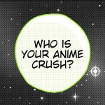 who is your anime crush