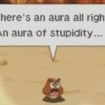 aura of stupidity meme