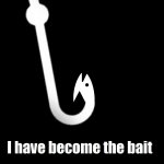 Is bait