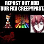 repost if you like creepypasta meme