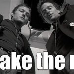 Brothers & Shepherds We Shall Be | Just take the rope ! | image tagged in boondock saints brothers and shepherds we shall be,political meme,politics,funny memes,funny | made w/ Imgflip meme maker