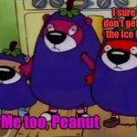 Eggplant Costumed Otters | I sure hope we don't get caught by the ice Climbers... Me too, Peanut | image tagged in eggplant costumed otters | made w/ Imgflip meme maker