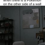 Pokémon | Pokémon GO players when there is a Pokémon on the other side of a wall | image tagged in gifs,funny,memes,pokemon,real | made w/ Imgflip video-to-gif maker