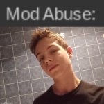 Mod abuse: meme