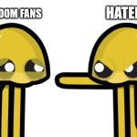 The Haters Vs Random Fans | HATERS; RANDOM FANS | image tagged in the devaster vs devaster meme template,funny,memes,meme,funny memes,devaster | made w/ Imgflip meme maker