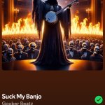 Suck my banjo