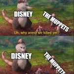 I love the muppets, so like, could  you pwetty please make the muppets big again? | DISNEY; THE MUPPETS; DISNEY; THE MUPPETS | image tagged in why aren't we killed yet good question,muppets,disney,baby,mom,lol so funny | made w/ Imgflip meme maker