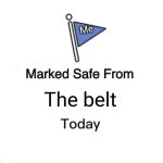 well... | Me; The belt | image tagged in memes,marked safe from,funny,asian,belt | made w/ Imgflip meme maker