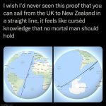 Straight line? But isn't the world flat? | image tagged in uk to new zealand in straight line,flat earth,straight,oh wow are you actually reading these tags | made w/ Imgflip meme maker