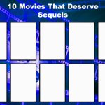 10 movies that deserve sequels