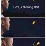 Cool, a shooting star!